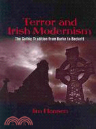 Terror and Irish Modernism: The Gothic Tradition from Burke to Beckett