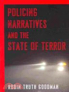 Policing Narratives and the State of Terror