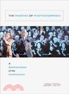 The Passing of Postmodernism: A Spectroanalysis of the Contemporary