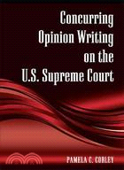 Concurring Opinion Writing on the U.s. Supreme Court