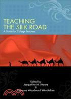 Teaching the Silk Road: A Guide for College Teachers