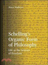Schelling's Organic Form of Philosophy
