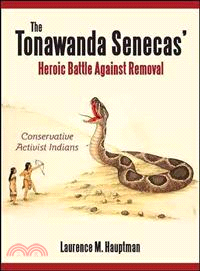 The Tonawanda Senecas' Heroic Battle Against Removal