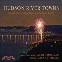 Hudson River Towns ─ Highlights from the Capital Region to Sleepy Hollow Country