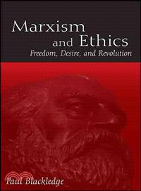 Marxism and Ethics—Freedom, Desire, and Revolution