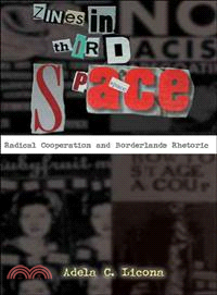 Zines in Third Space ─ Radical Cooperation and Borderlands Rhetoric