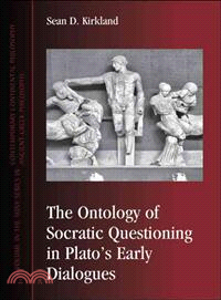 The Ontology of Socratic Questioning in Plato's Early Dialogues