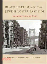 Black Harlem and the Jewish Lower East Side—Narratives Out of Time