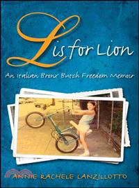 L Is for Lion—An Italian Bronx Butch Freedom Memoir