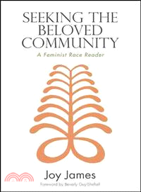 Seeking the Beloved Community ― A Feminist Race Reader