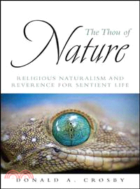 The Thou of Nature—Religious Naturalism and Reverence for Sentient Life
