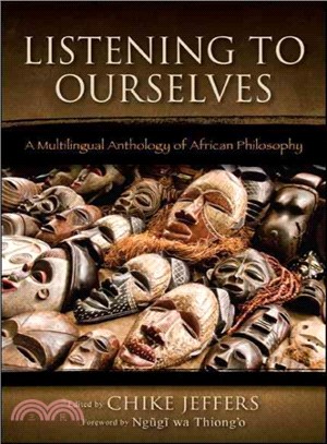 Listening to Ourselves ― A Multilingual Anthology of African Philosophy