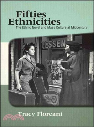 Fifties Ethnicities ― The Ethnic Novel and Mass Culture at Midcentury