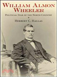 William Almon Wheeler ― Political Star of the North Country