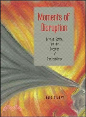 Moments of Disruption ― Levinas, Sartre, and the Question of Transcendence