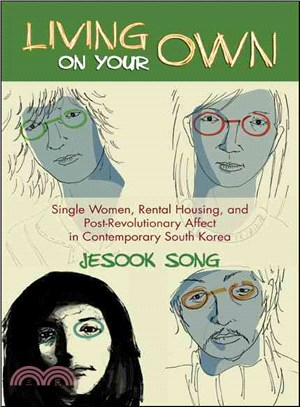 Living on Your Own ― Single Women, Rental Housing, and Post-revolutionary Affect in Contemporary South Korea