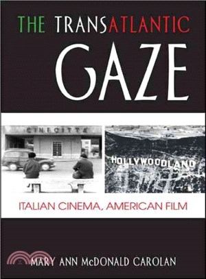 The Transatlantic Gaze ― Italian Cinema, American Film