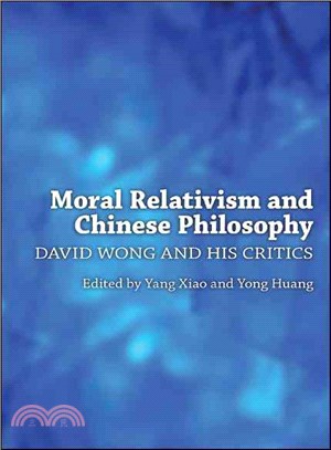 Moral Relativism and Chinese Philosophy ― David Wong and His Critics