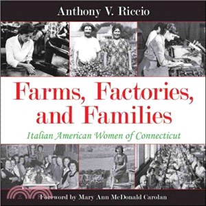 Farms, Factories, and Families ― Italian American Women of Connecticut