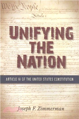 Unifying the Nation ─ Article IV of the United States Constitution