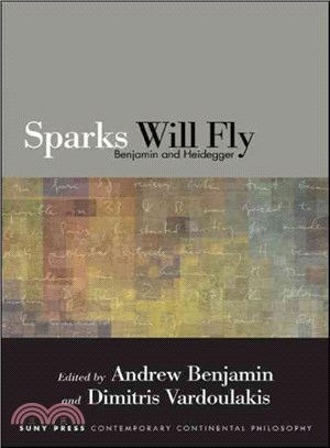 Sparks Will Fly ― Benjamin and Heidegger