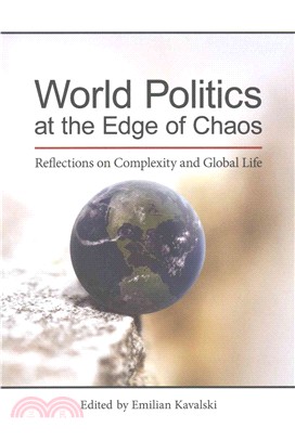 World Politics at the Edge of Chaos ─ Reflections on Complexity and Global Life