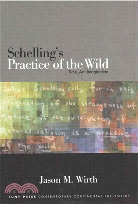 Schelling's Practice of the Wild ― Time, Art, Imagination