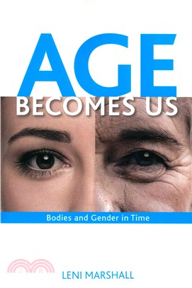 Age Becomes Us ─ Bodies and Gender in Time