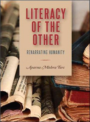 Literacy of the Other ─ Renarrating Humanity