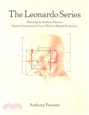 The Leonardo Series ─ Drawings by Anthony Panzera Based on Leonardo da Vinci's Work on Human Proportion