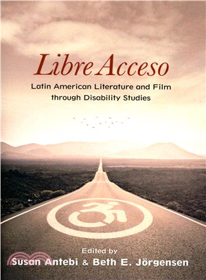Libre Acceso ─ Latin American Literature and Film Through Disability Studies