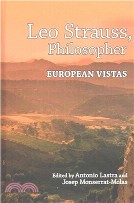 Leo Strauss, Philosopher ─ European Vistas