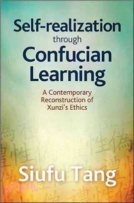 Self-Realization through Confucian Learning ─ A Contemporary Reconstruction of Xunzi's Ethics