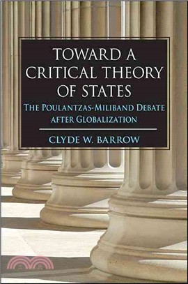 Toward a Critical Theory of States ─ The Poulantzas-Miliband Debate After Globalization