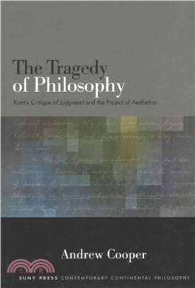 The Tragedy of Philosophy ─ Kant's Critique of Judgment and the Project of Aesthetics