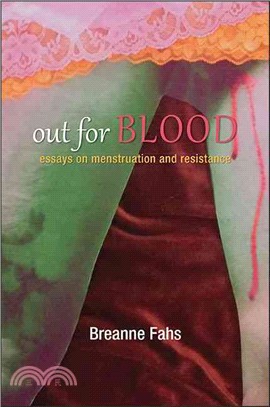 Out for Blood ─ essays on menstruation and resistance