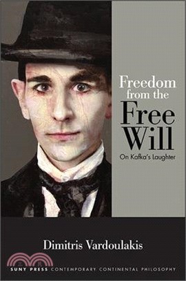 Freedom from the Free Will ─ On Kafka's Laughter