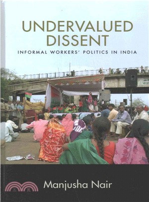 Undervalued Dissent ─ Informal Workers' Politics in India