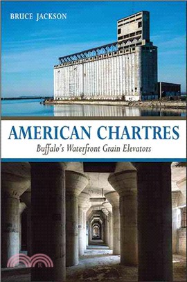 American Chartres ─ Buffalo's Waterfront Grain Elevators