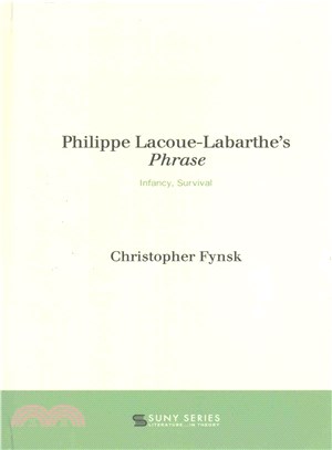 Philippe Lacoue-Labarthe's Phrase ─ Infancy, Survival