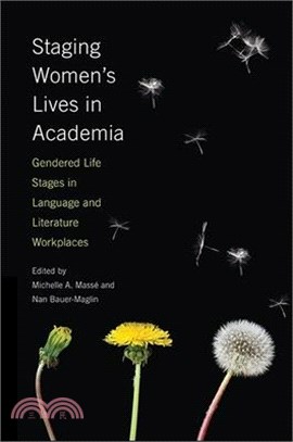Staging Women's Lives in Academia ― Gendered Life Stages in Language and Literature Workplaces