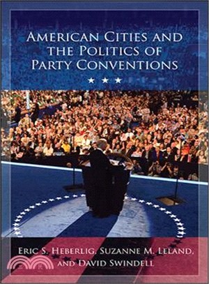 American Cities and the Politics of Party Conventions