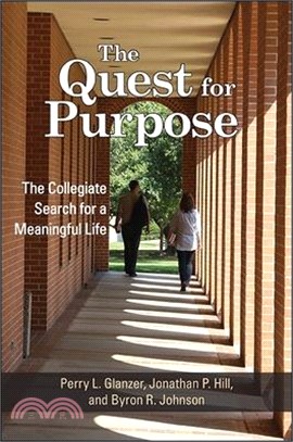 The Quest for Purpose ─ The Collegiate Search for a Meaningful Life