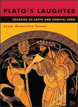 Plato's Laughter ― Socrates As Satyr and Comical Hero