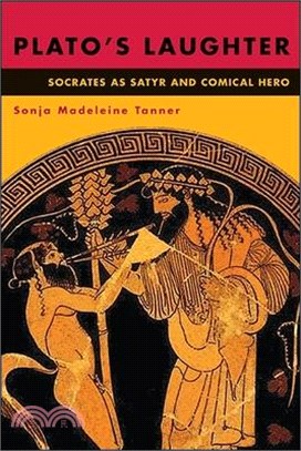 Plato's Laughter ─ Socrates As Satyr and Comical Hero