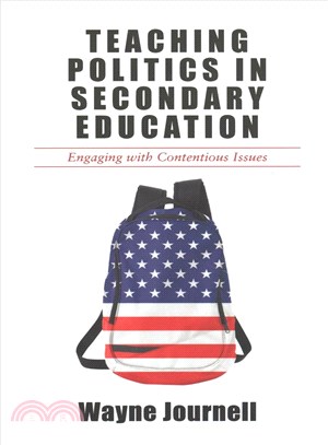 Teaching Politics in Secondary Education ─ Engaging With Contentious Issues