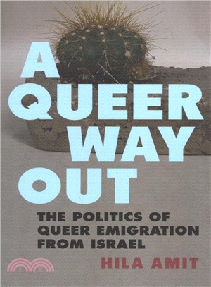 A Queer Way Out ― The Politics of Queer Emigration from Israel