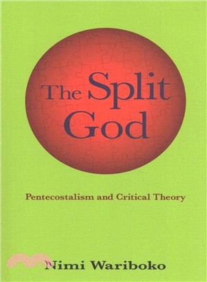 The Split God ― Pentecostalism and Critical Theory
