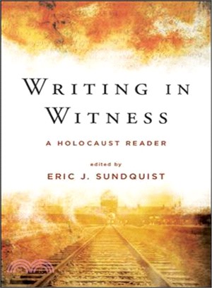 Writing in Witness ― A Holocaust Reader