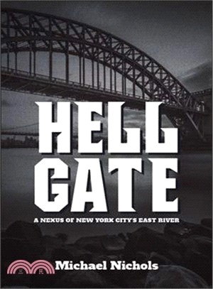 Hell Gate ― A Nexus of New York City East River